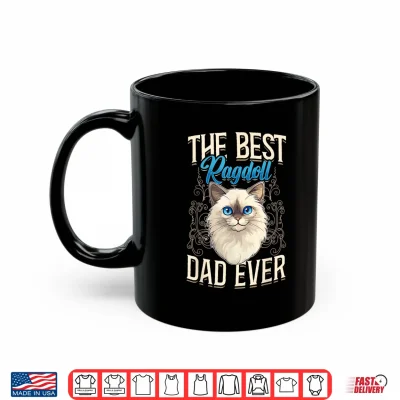 Mug Ragdoll Cat Lover The Best Ragdoll Dad Ever Cat Owner Shirt