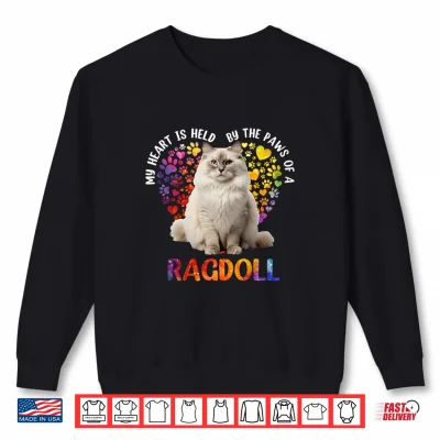 Sweatshirt My Heart Is Held By The Paws Of A Ragdoll Funny Cat Lovers Shirt