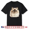 Ragdoll Cat Portrait Ragdoll Cat Head Ragdoll Cat Face Shirt