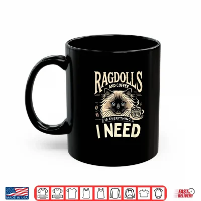 Mug Ragdoll Lover Ragdoll Cat Ragdolls Shirt