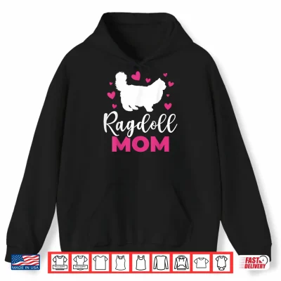 Hoodie Ragdoll Mom Ragdoll Cat Shirt