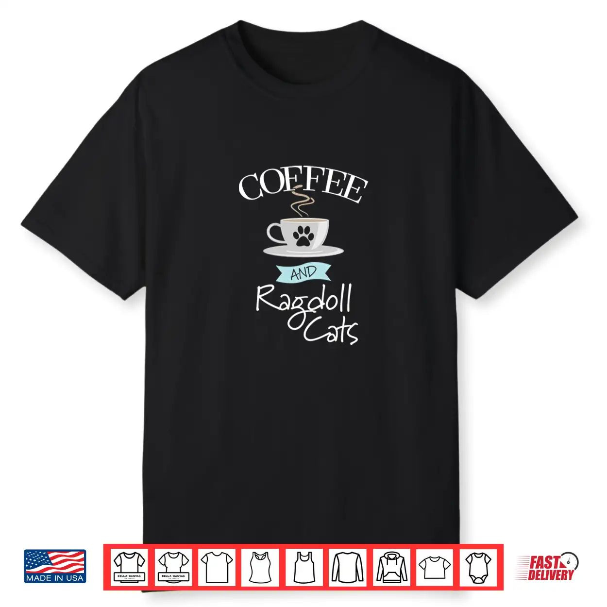 Ragdoll Cat Mom Coffee Lover Gift Funny Saying Quote Shirt
