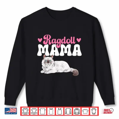 Sweatshirt Ragdoll Mama Ragdoll Cat Shirt