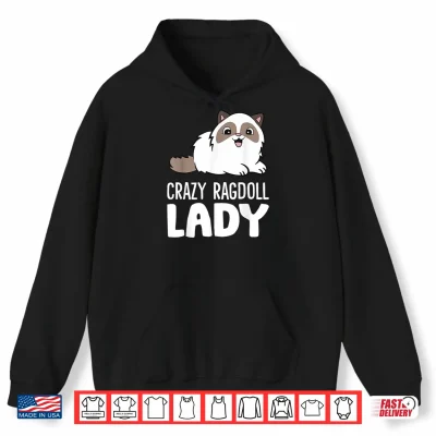 Hoodie Crazy Ragdoll Lady Cute Ragdoll Cat Shirt