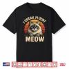 I Speak Fluent Meow Ragdoll Cat Funny Fluffy Cats Owner Shirt