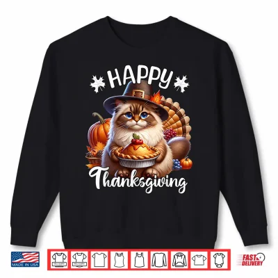 Sweatshirt Ragdoll Cat Happy Thanksgiving Ragdoll Cat Shirt