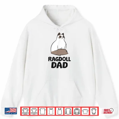 Hoodie Ragdoll Cat Owner Papa Ragdoll Dad Shirt