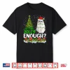 Xmas Tree Is This Jolly Enough Santa Ragdoll Cat Christmas Shirt
