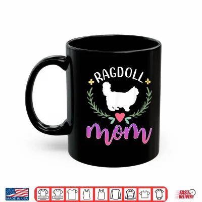 Mug Cute Ragdoll Mom Ragdoll Cat Owner Shirt