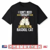 Ragdoll Cat Men Women Kids Shirt