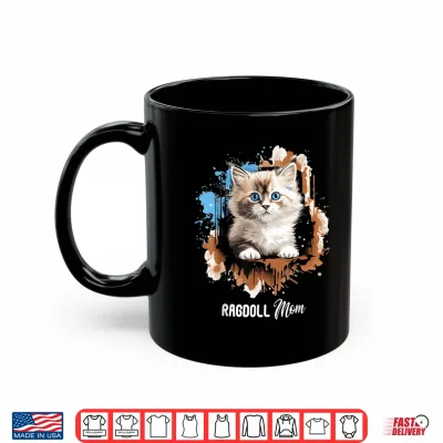 Mug Ragdoll Cat Mom Ragdoll Cat Shirt