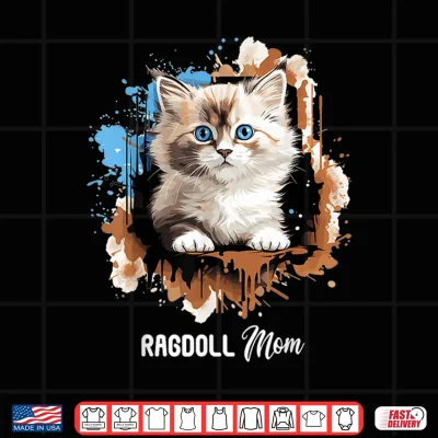 Design Ragdoll Cat Mom Ragdoll Cat Shirt