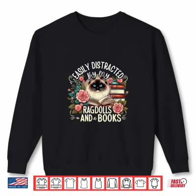 Sweatshirt Ragdoll Lover Ragdoll Cat Ragdolls and Books Shirt