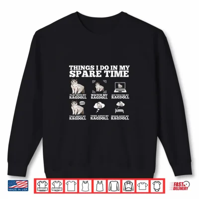 Sweatshirt Womens Cute Ragdoll Cat Things I Do In My Spare Time Ragdoll Shirt
