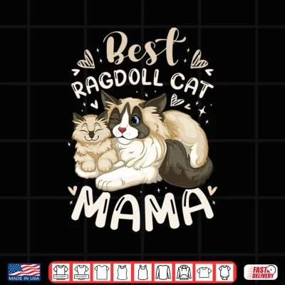 Design Best Ragdoll Cat Mama Mother Cat with Kitten Mothers Day Shirt