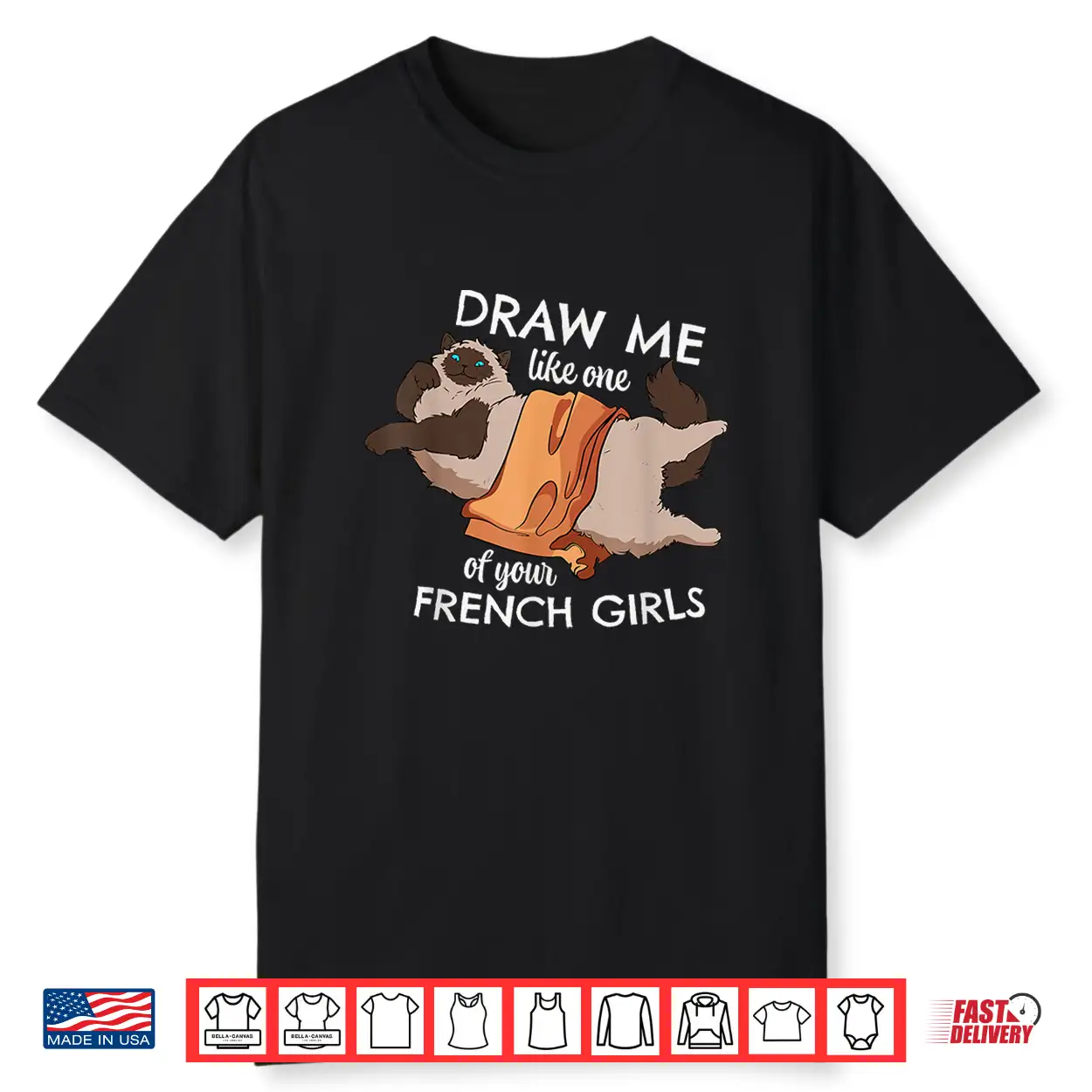 Draw Me Like One Of Your French Girls Meow Cat Kitten Owner Shirt