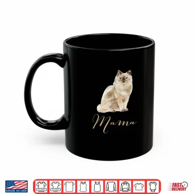 Mug Ragdoll Cat Mama Shirt Cat Mom Cat Mama Present Cat Mommy Shirt