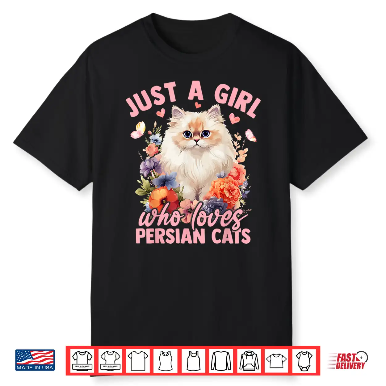 Just A Girl Who Loves Persian Cats Flower Women Girls Shirt
