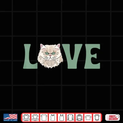Design Love Persian Cat Owner Persian Cat Mom Persian Cat Dad Shirt