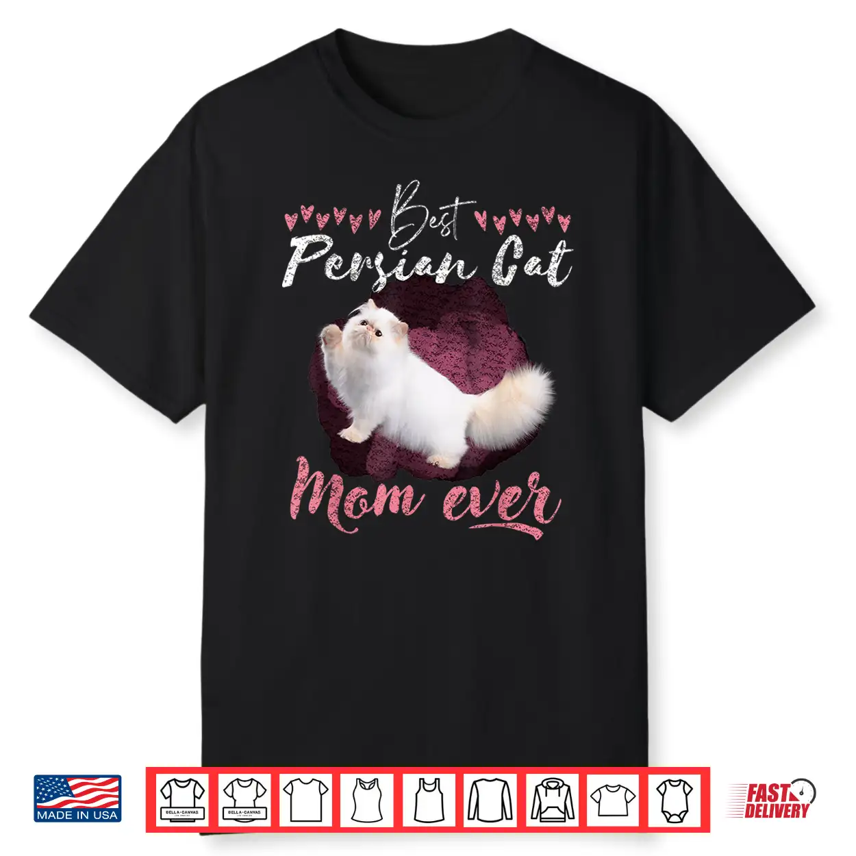 Persian Cat Lover Best Persian Cat Mom Ever Persian Cat Tee Shirt