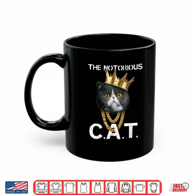 Mug The Notorious C.A.T. Funny Exotic Shorthair Cat Lover Gift Shirt
