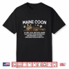 Funny Maine Coon Owner Maine Coon Cat Lover Shirt