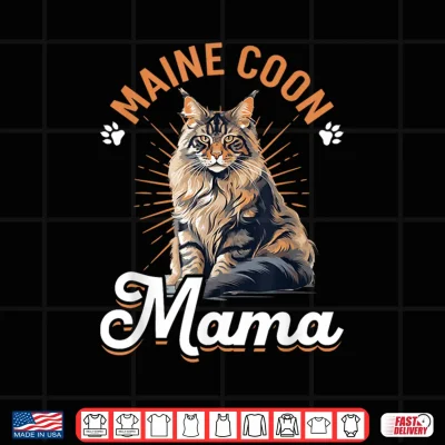 Design Maine Coon Cat Breed Pet Maine Coon Mama Shirt