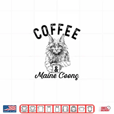 Design Coffee and Maine Coon Cat sketch MaineCoon Cat kitten Shirt 1
