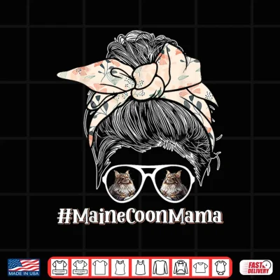 Design MAINE COON MAMA Maine Coon Cat Owner Main Coon Shirt 1