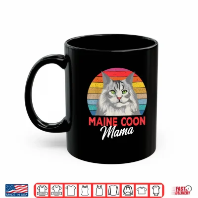 Mug Maine Coon Mama Funny Cat Owner Lovers Gift Shirt