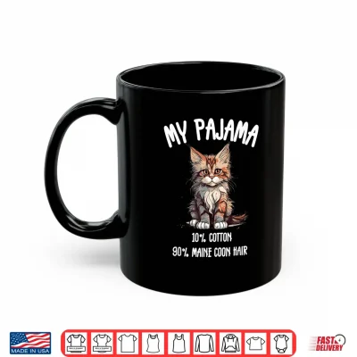Mug Pajama Maine Coon Perfect for Cat Lovers Shirt