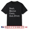 Maine Coon Dad Best Maine Coon Dad Ever Maine Coon Cat Dad Shirt