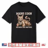 Maine Coon Because Size Matter Cat Maine Coon Shirt