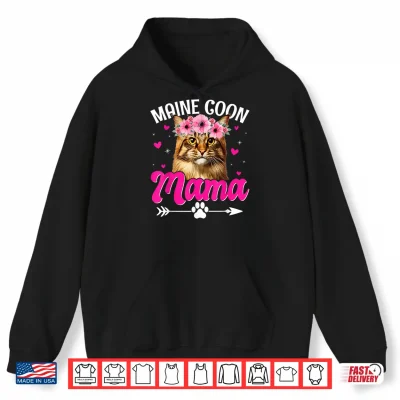 Hoodie Cute Maine Coon Mama Cat Mom Mommy Mothers Day Shirt