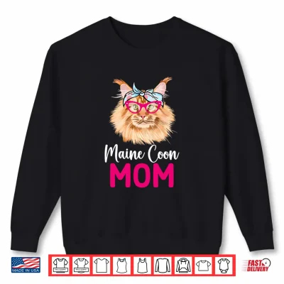 Sweatshirt Maine Coon Mom Maine Coon Owner Maine Coon Cat Lover Shirt