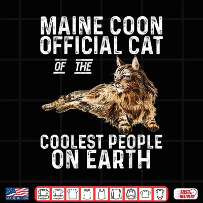 Design Maine Coon Official Cat Of The Coolest People On Earth Shirt