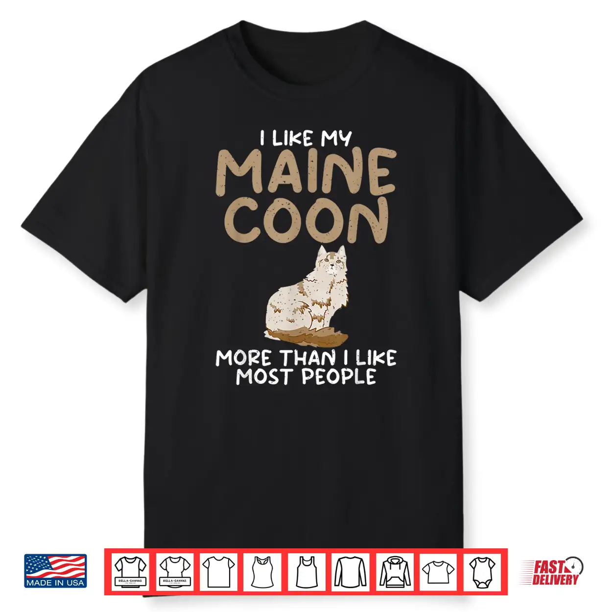 I Like My Maine Coon More Than I Like Most People Maine Coon Shirt
