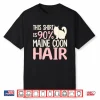 Maine Coon Cats Hair Funny Cat Shirt