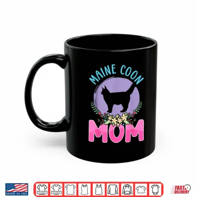 Mug Maine Coon Mom Maine Coon Cat Lover Men Women Shirt