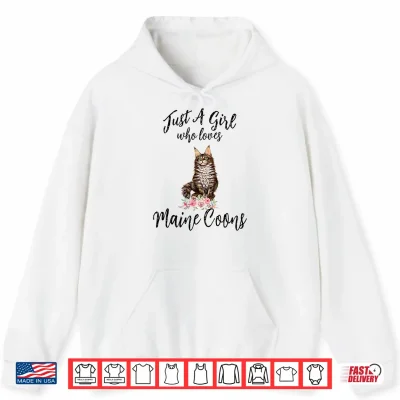 Hoodie Just a Girl Who Loves Maine Coons Maine Coon Cat Lover Shirt