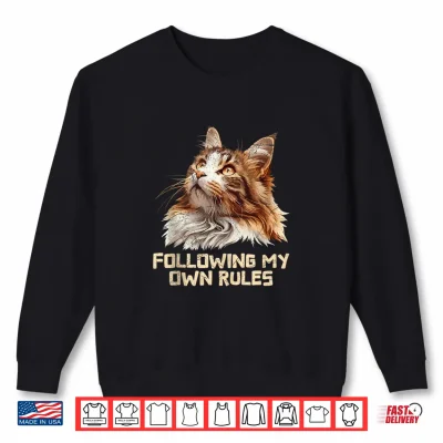 Sweatshirt Maine Coon FOLLOWING MY OWN RULES Funny Main Coon Shirt