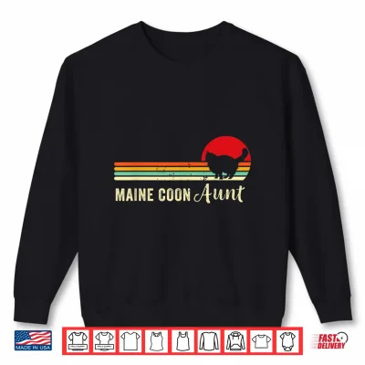 Retro Maine Coon Aunt Proud Cat Pet Owner Maine Coon Mom Shirt 2 Sweatshirt Retro Maine Coon Aunt Proud Cat Pet Owner Maine Coon Mom Shirt