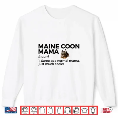 Sweatshirt Maine Coon Mama Definition Funny Maine Coon Cat Mom Shirt