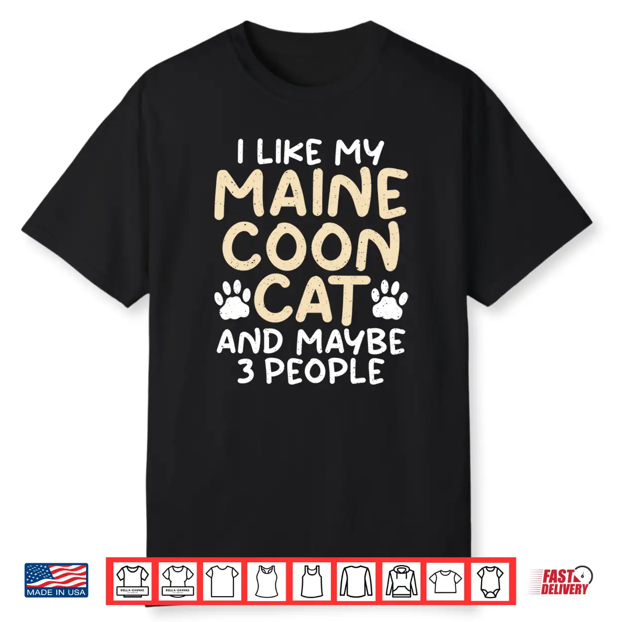 I Like My Maine Coon Cat And Maybe 3 People Maine Coon Shirt