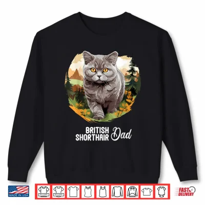 Sweatshirt British Shorthair Cats Cat British Shorthair Dad Shirt