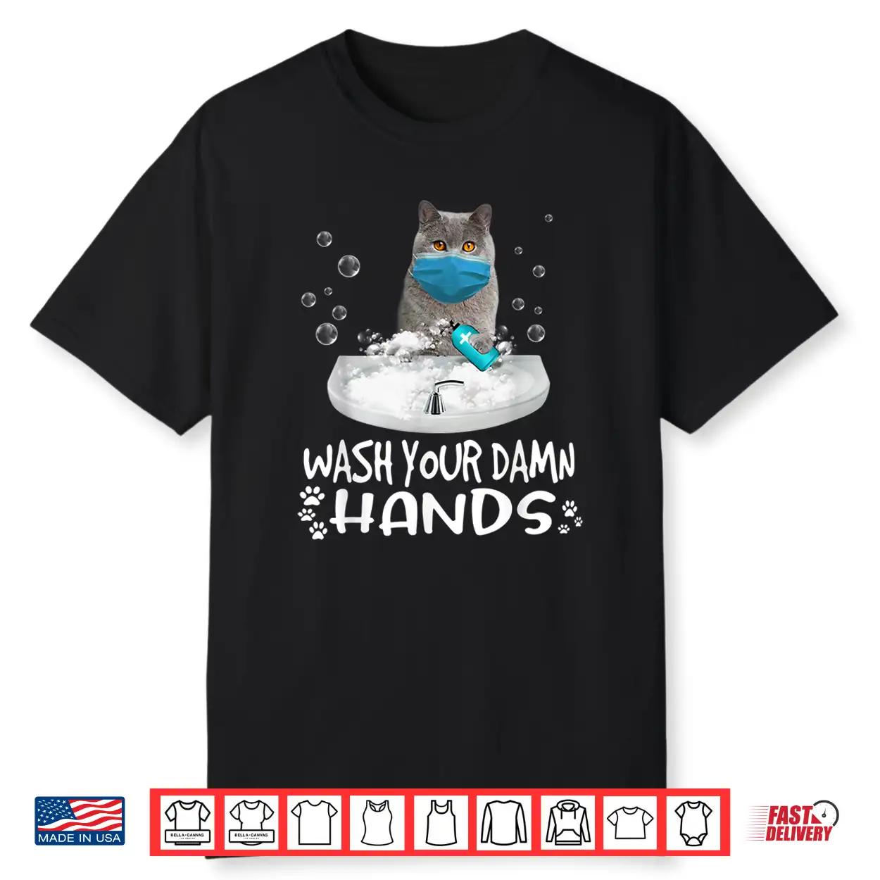 Wash Your Damn Hands British Shorthair Cat Wearing Face Mask Shirt