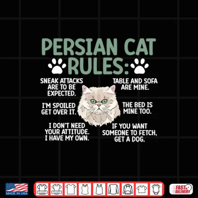Design Persian Cat Rules Persian Cat Lover Persian Cat Owner Shirt