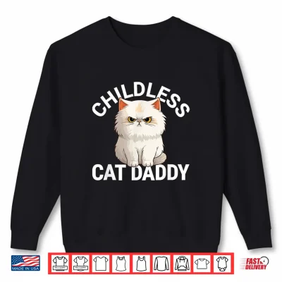 Sweatshirt Childless Cat Daddy 2024 for President Persian Cat Dad Men Shirt