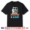 Persian Cats Persian Gang Cool Persian Cat Men Shirt