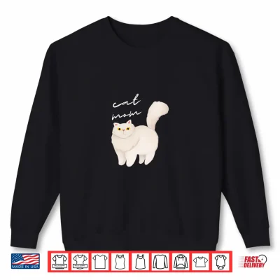 Sweatshirt White Persian Cat Mom For Cat Lovers Shirt